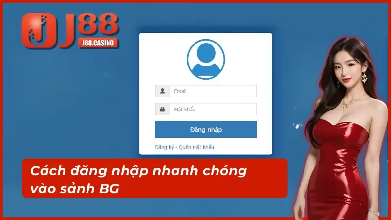 Quy trình tạo tài khoản để tham gia tại BG Trực Tuyến