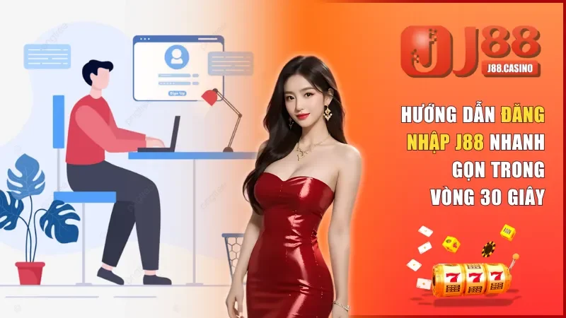 Đăng Nhập J88