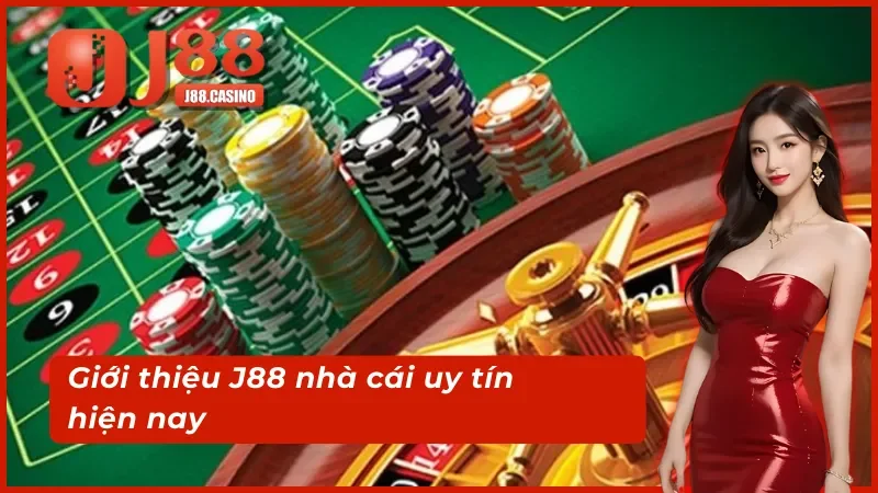 Thông tin cơ bản giới thiệu J88