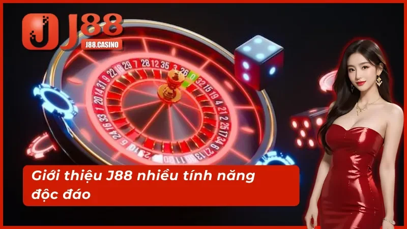 Nhiều tính năng cập nhật trong giới thiệu J88