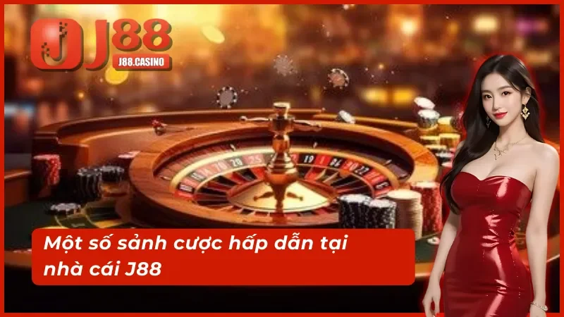 Giới thiệu J88 cung cấp đa dạng sảnh cược hot hiện nay