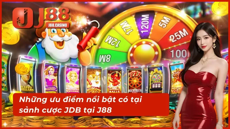 Điểm mạnh vượt trội có được từ sảnh cược JDB Điện Tử