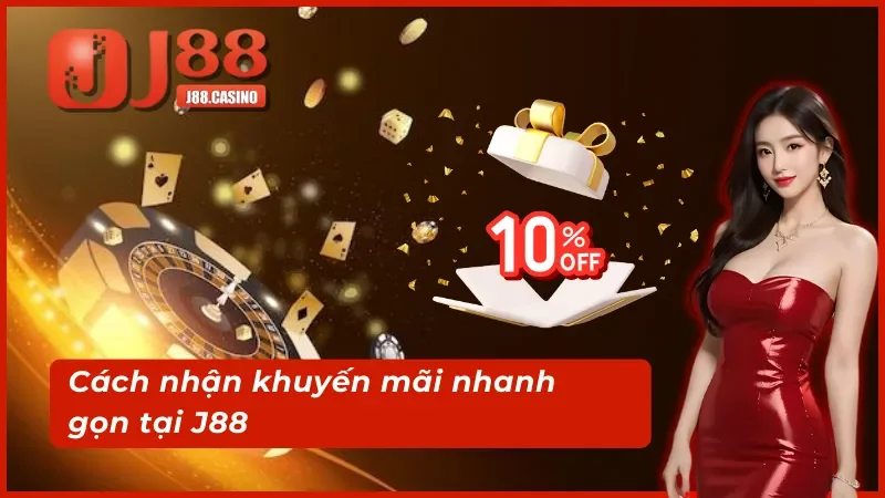 Chi tiết từng bước nhận khuyến mãi J88 cho hội viên