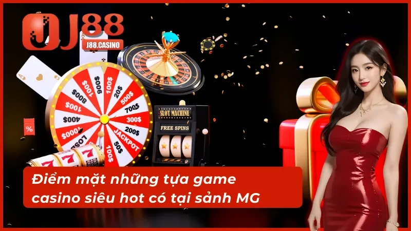 03 tựa game casino tại MG Trực Tuyến