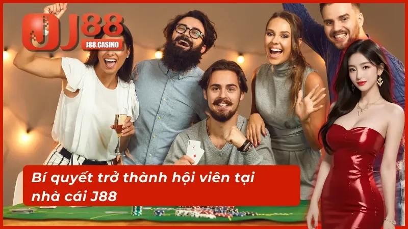 Trở thành hội viên J88 và trải nghiệm sảnh ON trực tuyến thỏa thích