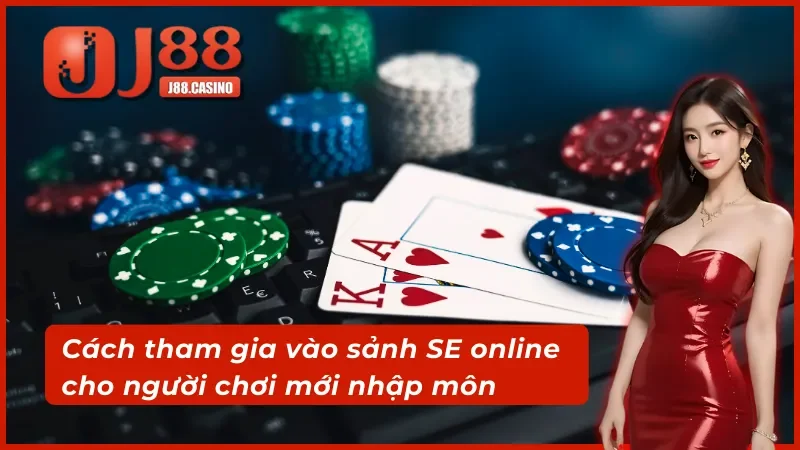 Hướng dẫn tham gia vào sảnh SE trực tuyến