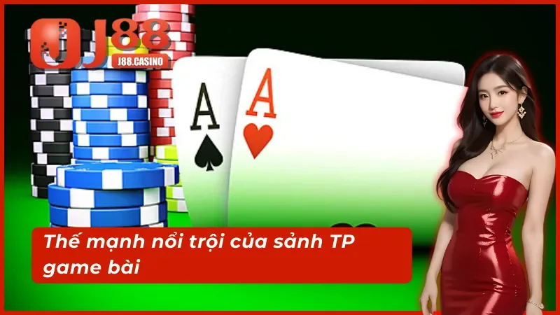Ưu điểm của sảnh TP game bài 3D