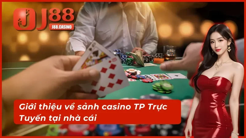 Những điểm thú vị về sảnh TP Trực Tuyến